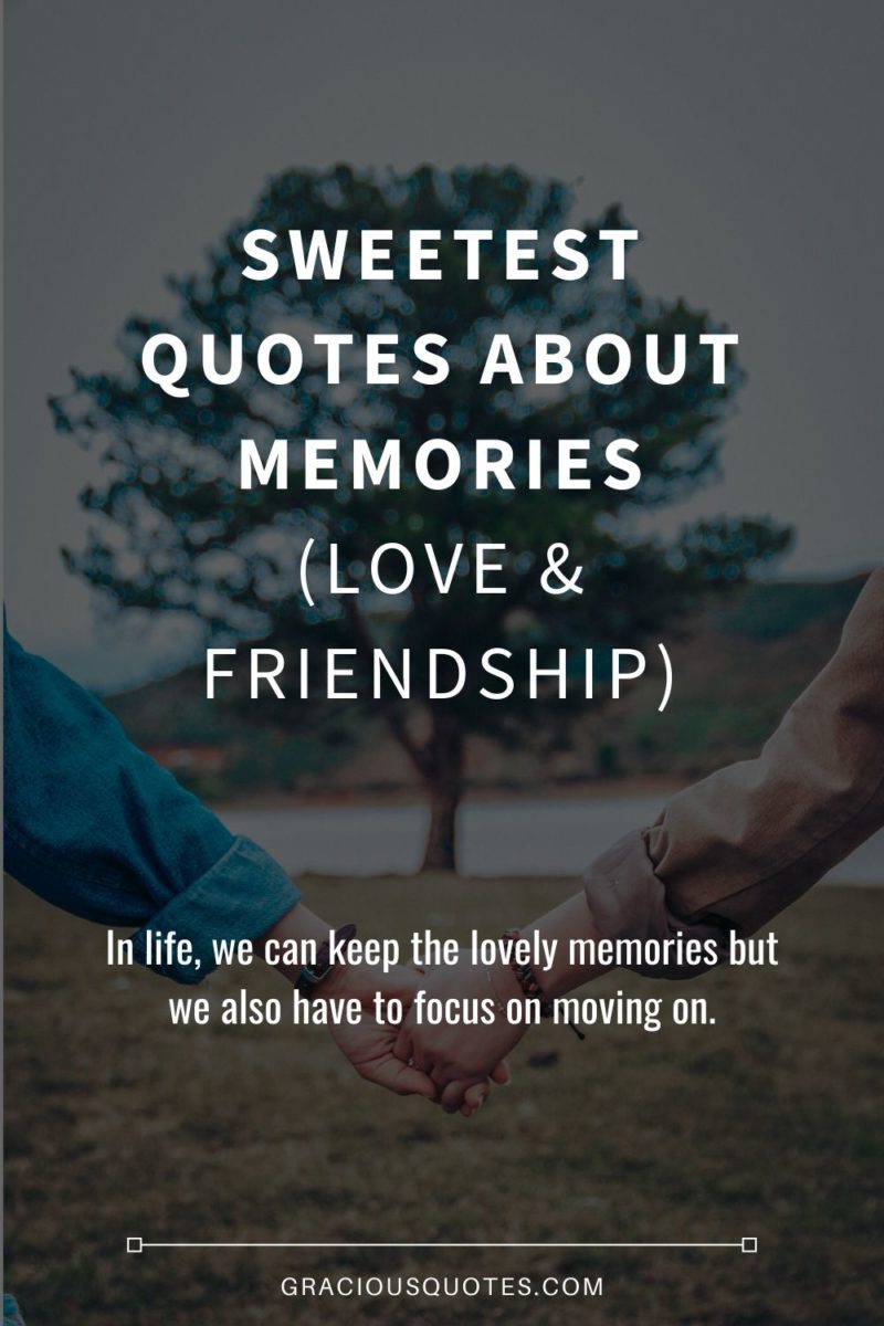 Top 12 Sweetest Quotes on Memories EMOTIONAL