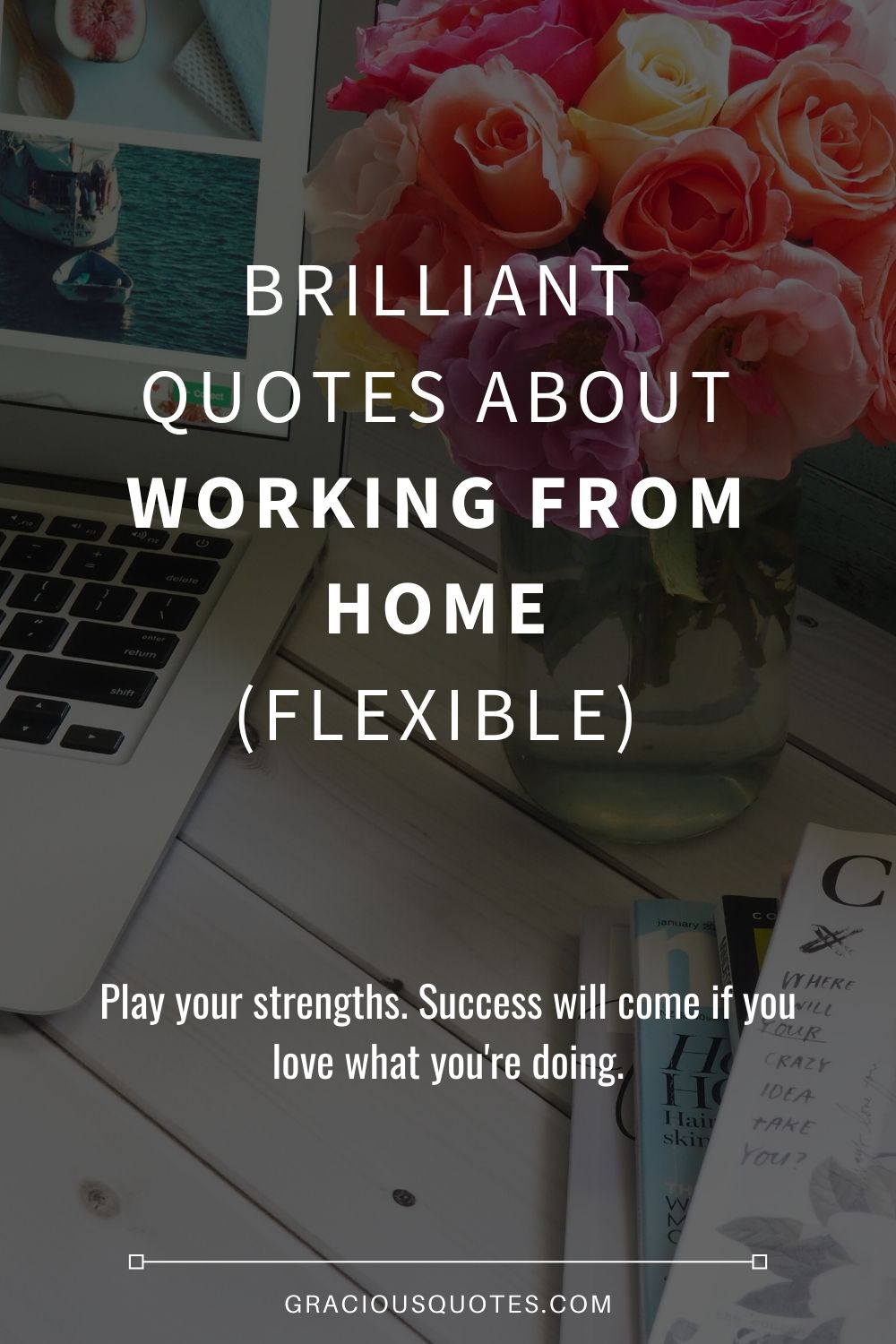 Top 50 Work From Home Quotes Work Smart