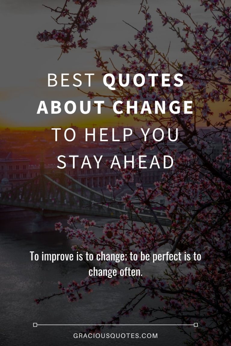 Best-Quotes-About-Change-to-Help-You-Stay-Ahead-Gracious-Quotes