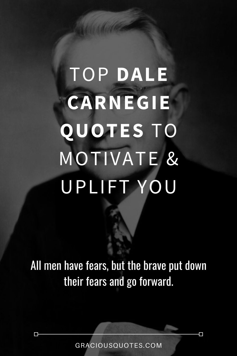 12 Best Dale Carnegie Quotes on Success and Life
