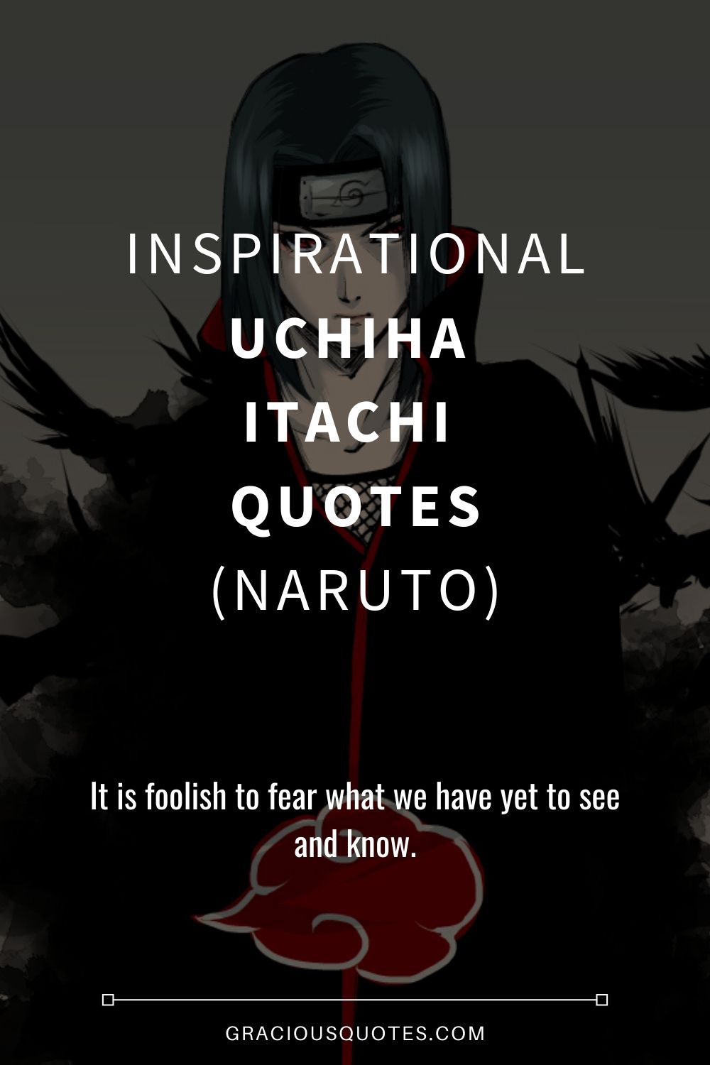 25 Inspirational Itachi Uchiha Quotes Naruto