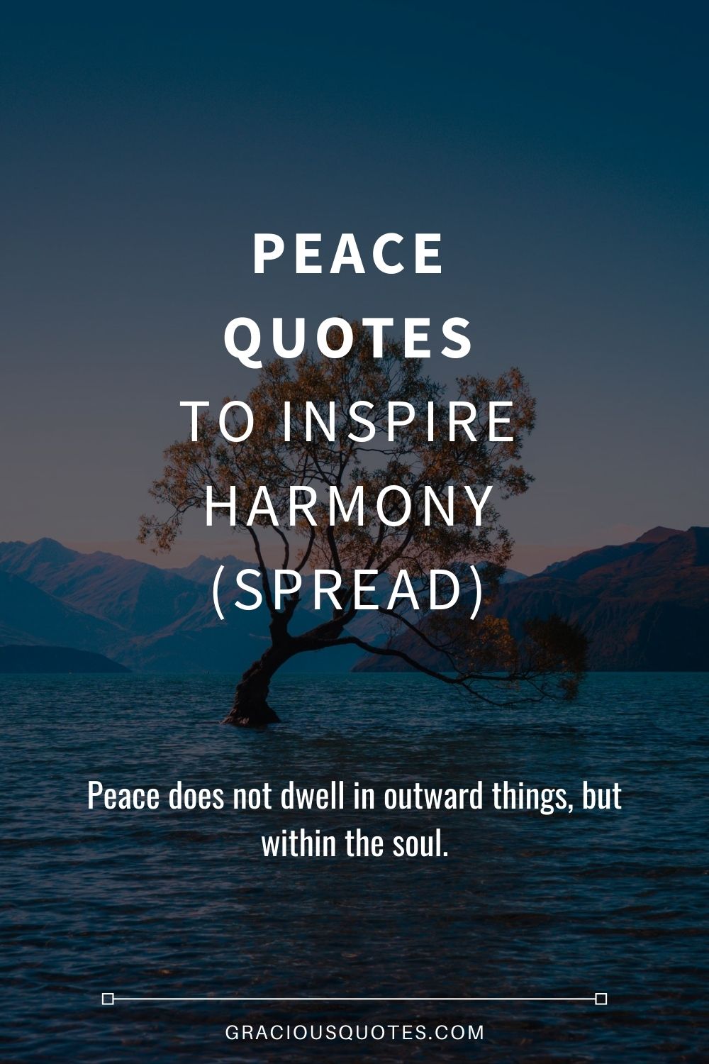 64 Peace Quotes to Inspire Harmony (SPREAD)