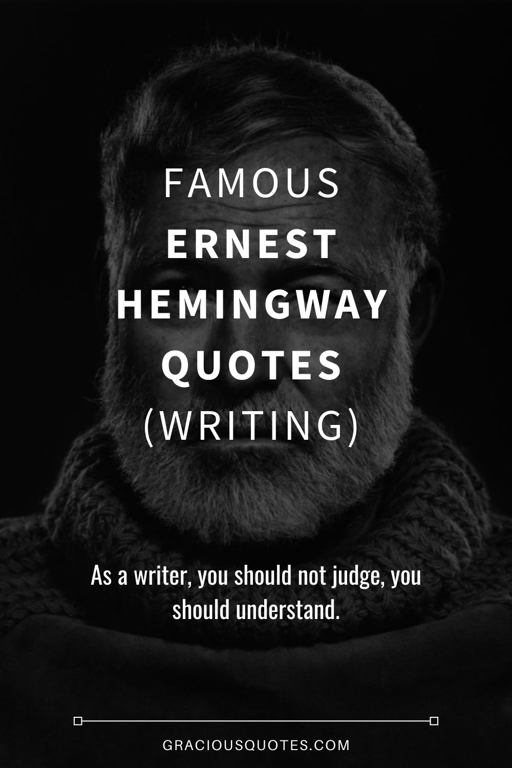 44 Famous Ernest Hemingway Quotes Writing