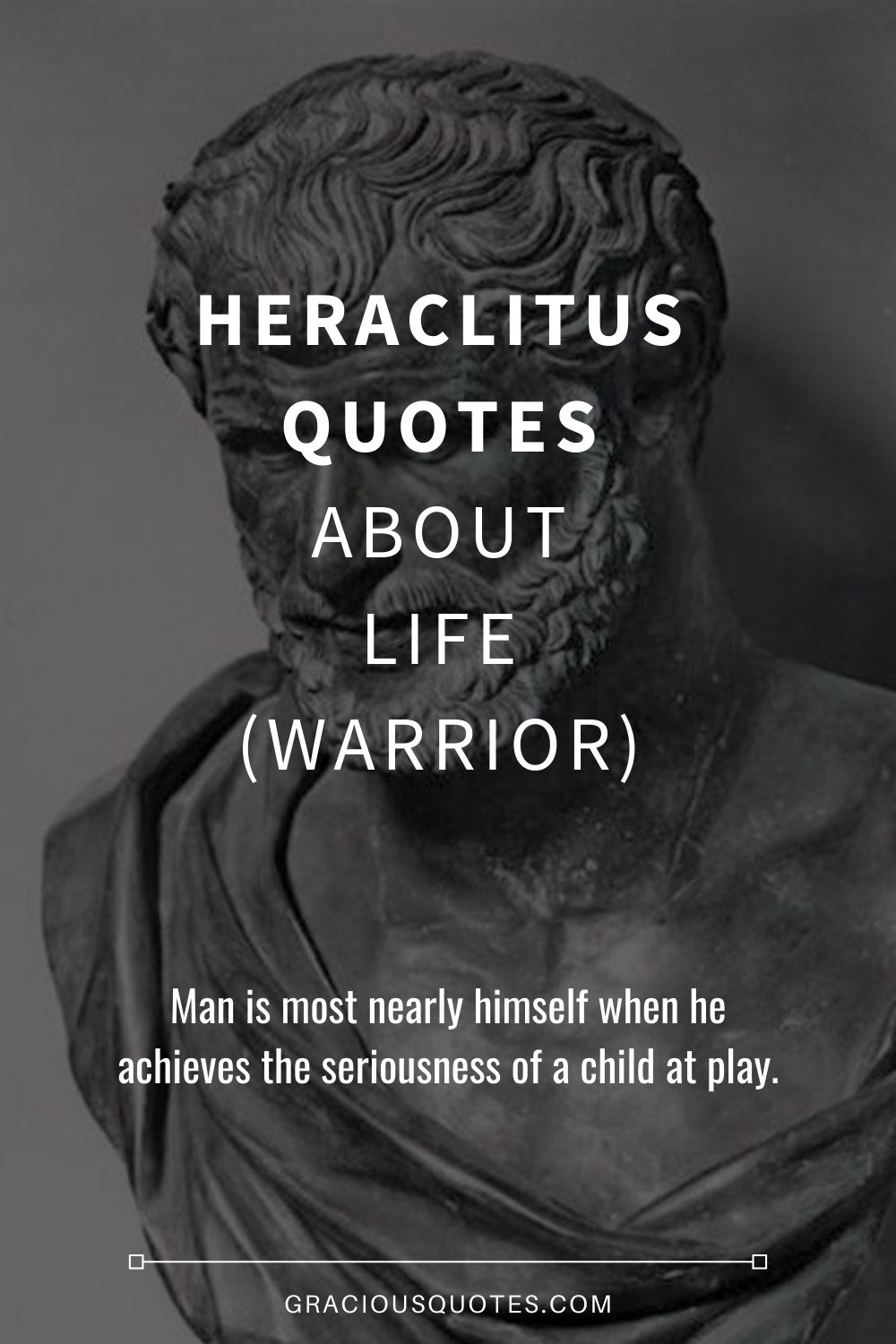 41 Heraclitus Quotes About Life Warrior