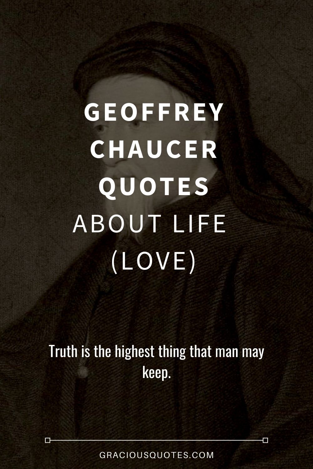 21 Geoffrey Chaucer Quotes About Life (Love)
