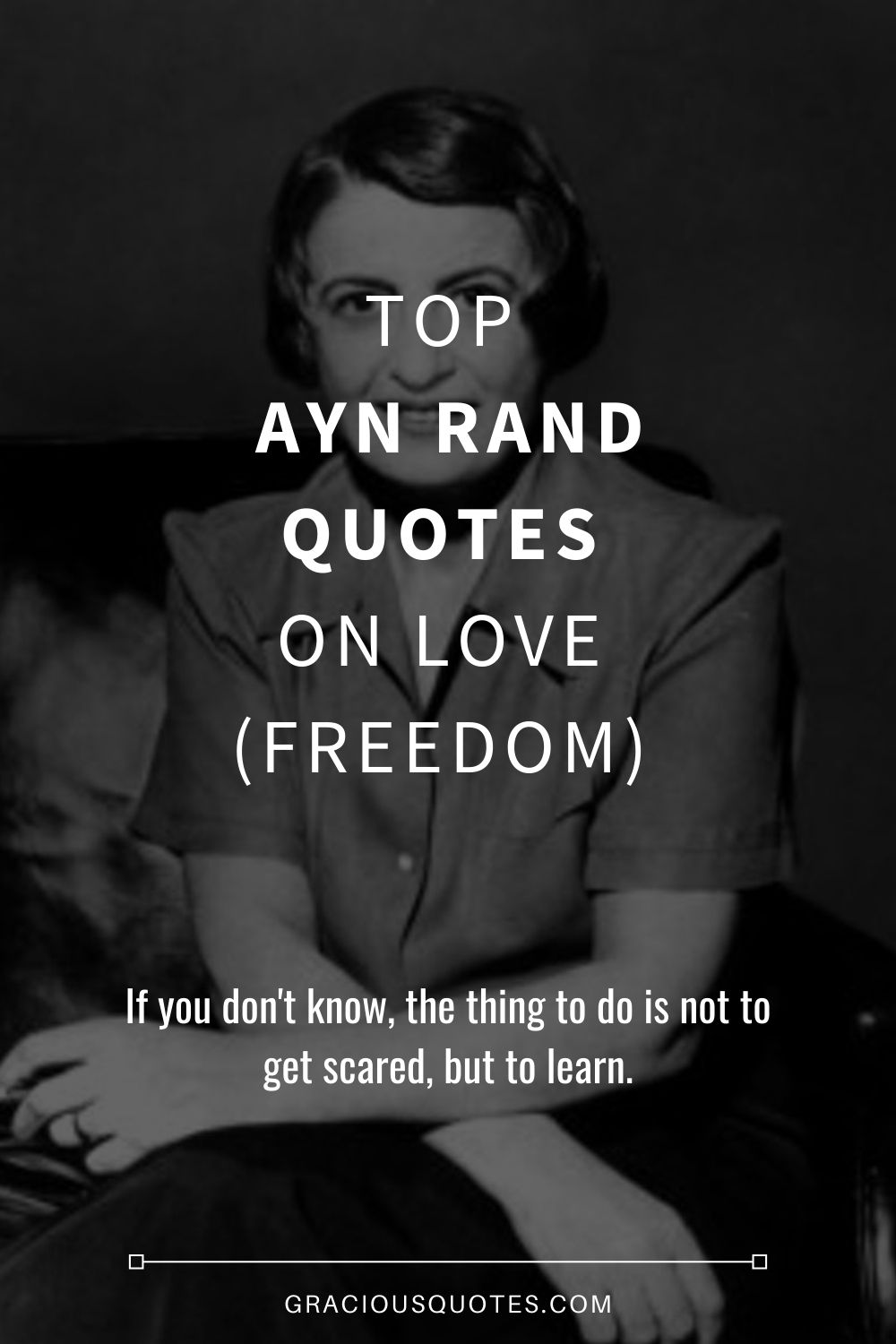 Top 47 Ayn Rand Quotes on Love (FREEDOM)