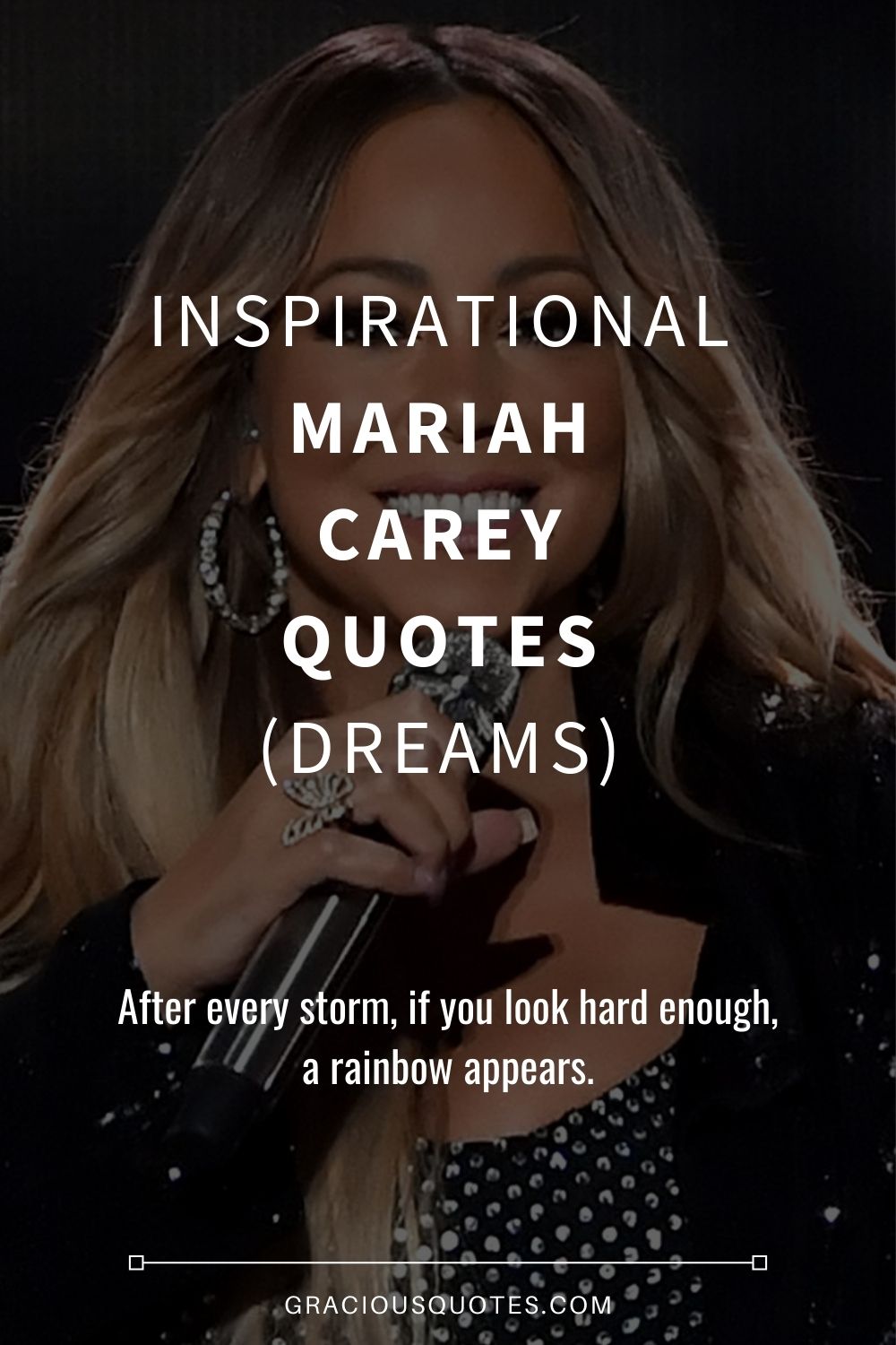 35 Inspirational Mariah Carey Quotes (DREAMS)