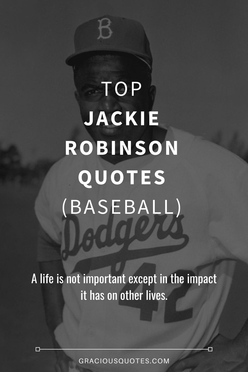 Top 38 Jackie Robinson Quotes (BASEBALL)