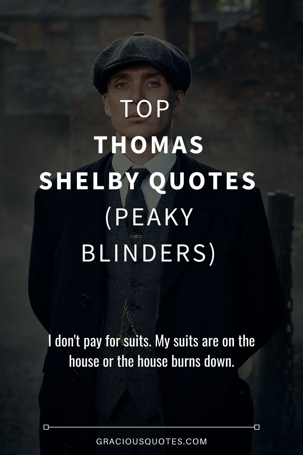 Top 31 Thomas Shelby Quotes (PEAKY BLINDERS)