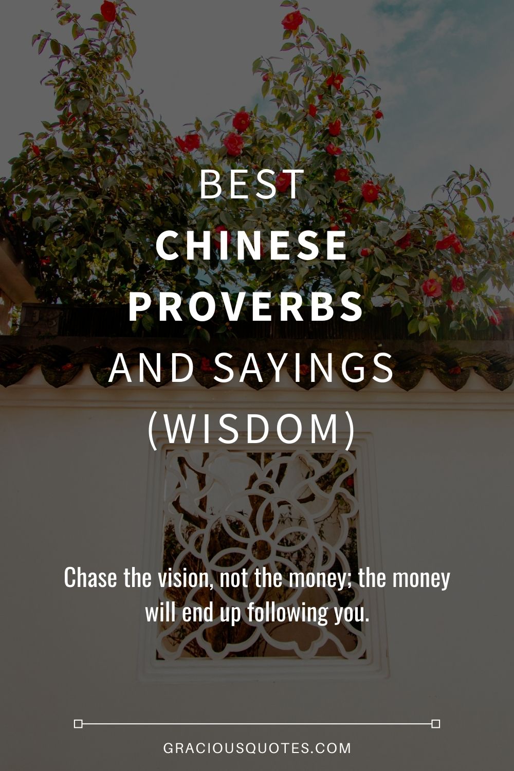 Best Chinese Proverbs And Sayings WISDOM Gracious Quotes 