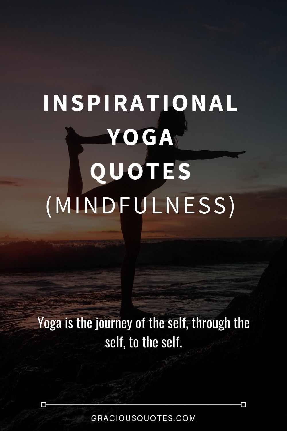 Discover 10 Best Yin Yoga Quotes and Yin Yoga Inspirational Quotes