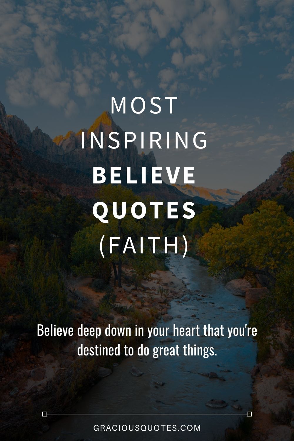 Top 48 Most Inspiring Believe Quotes (FAITH)