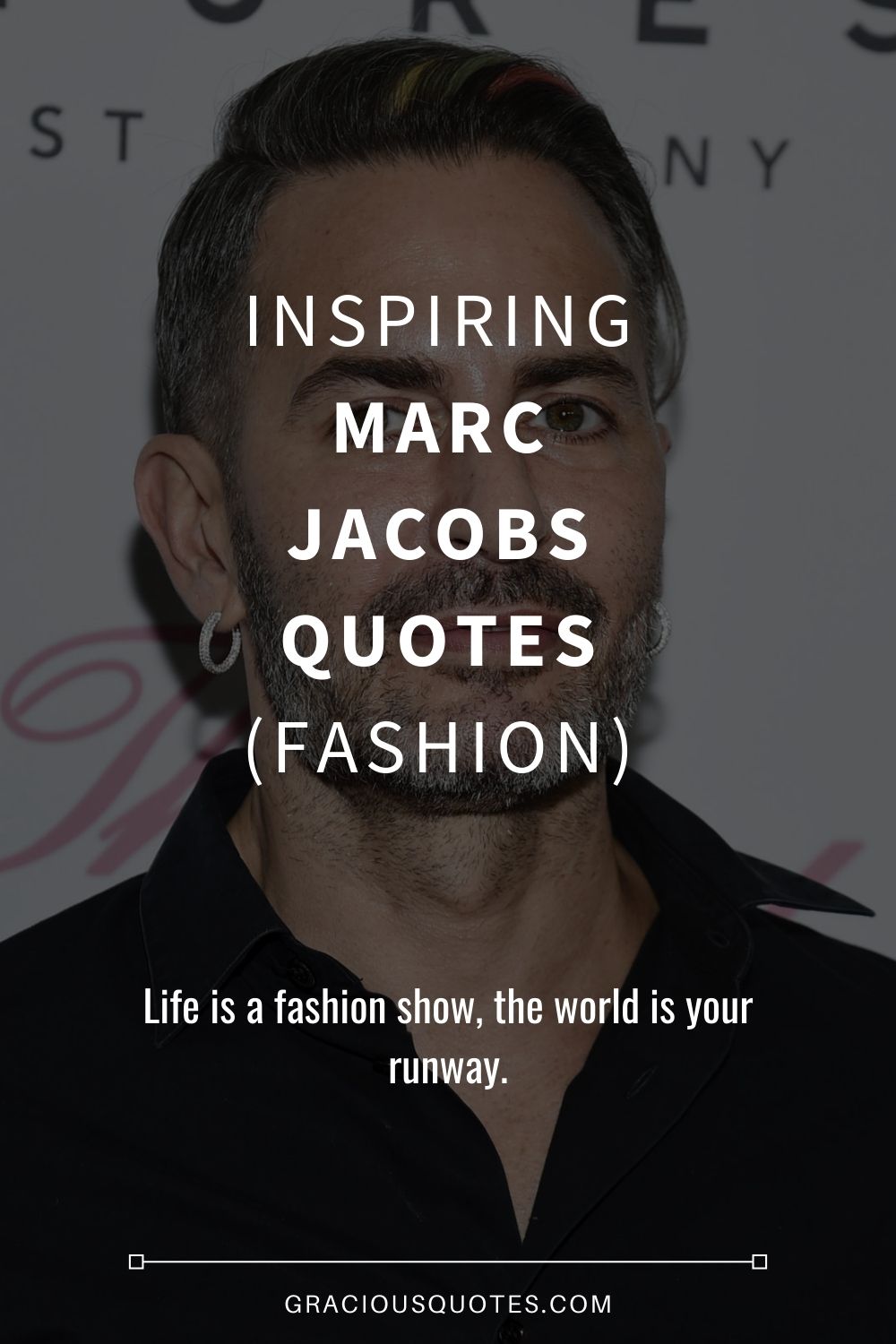 Marc Jacobs quote: I always wanted to be a fashion designer so I