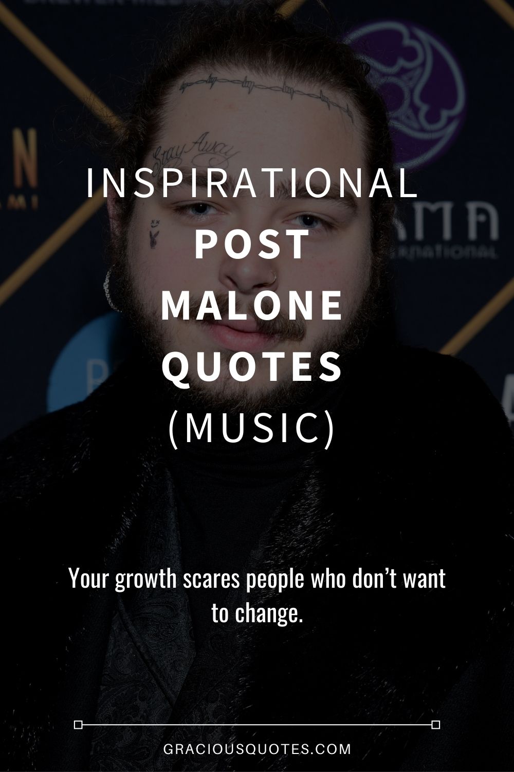 41 Inspirational Post Malone Quotes (MUSIC)