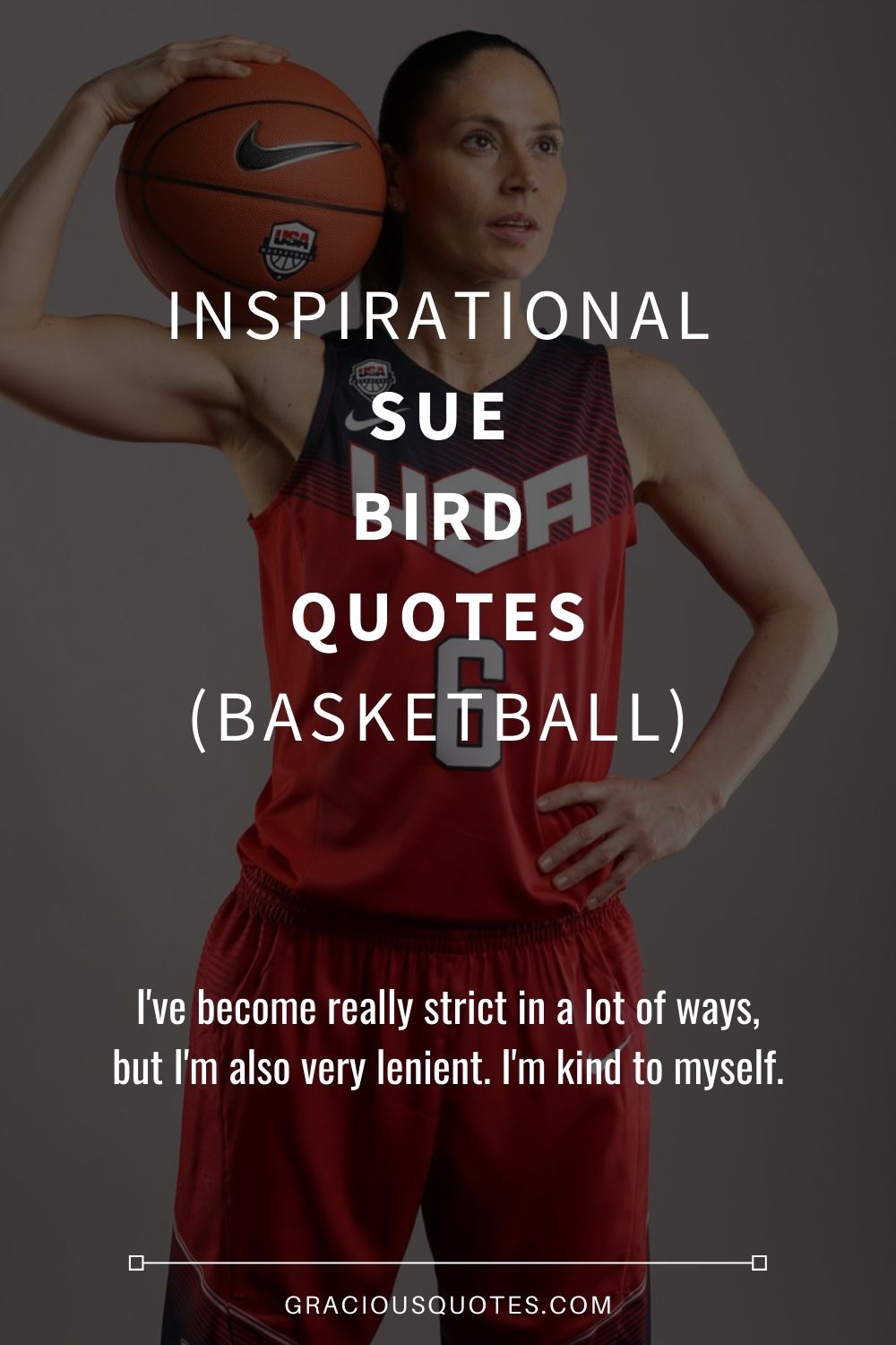 Inspirational Sue Bird Quotes BASKETBALL Gracious Quotes 