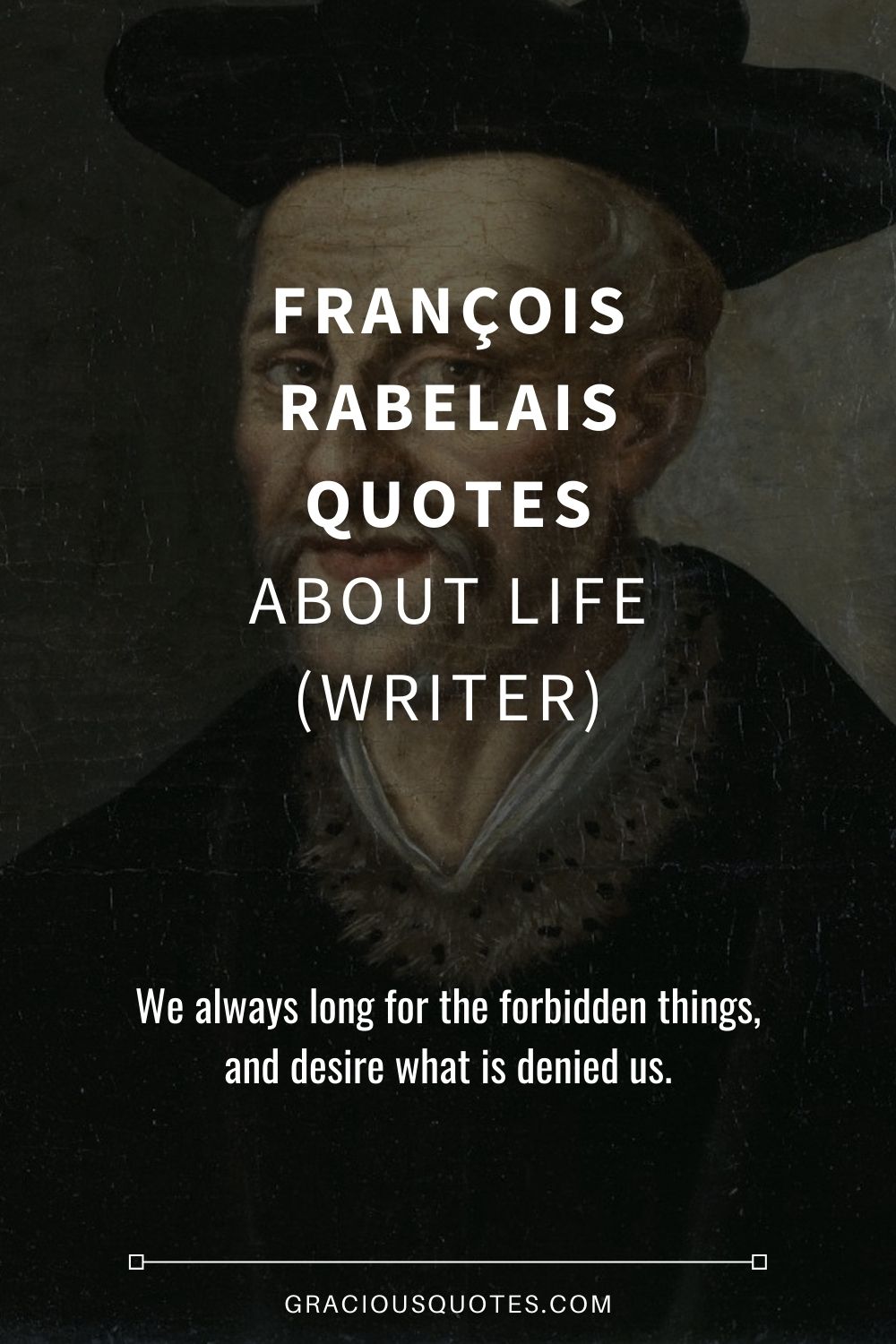 61 François Rabelais Quotes About Life (WRITER)