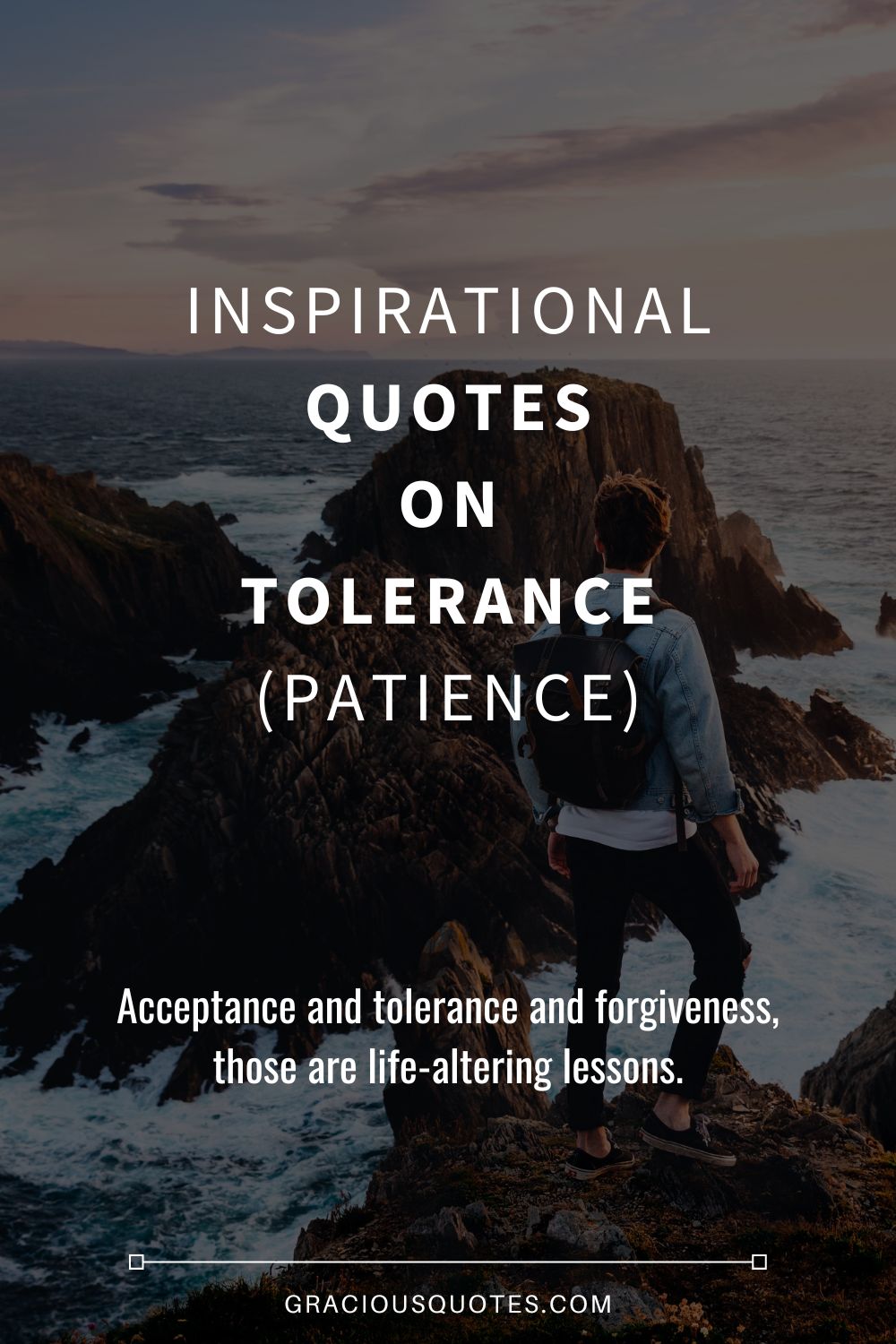 84 Inspirational Quotes on Tolerance (PATIENCE)