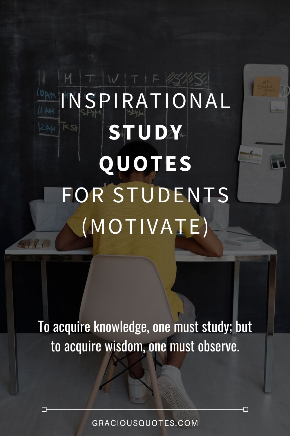 74 Inspirational Study Quotes for Students (MOTIVATE)