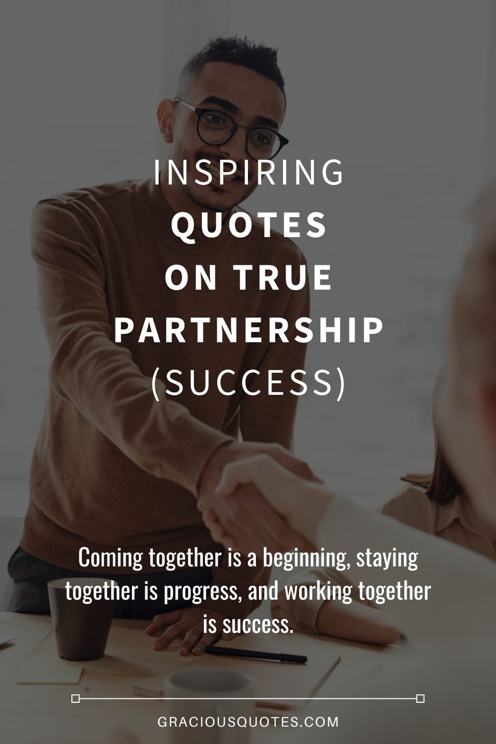 70 Inspiring Quotes on True Partnership (SUCCESS)