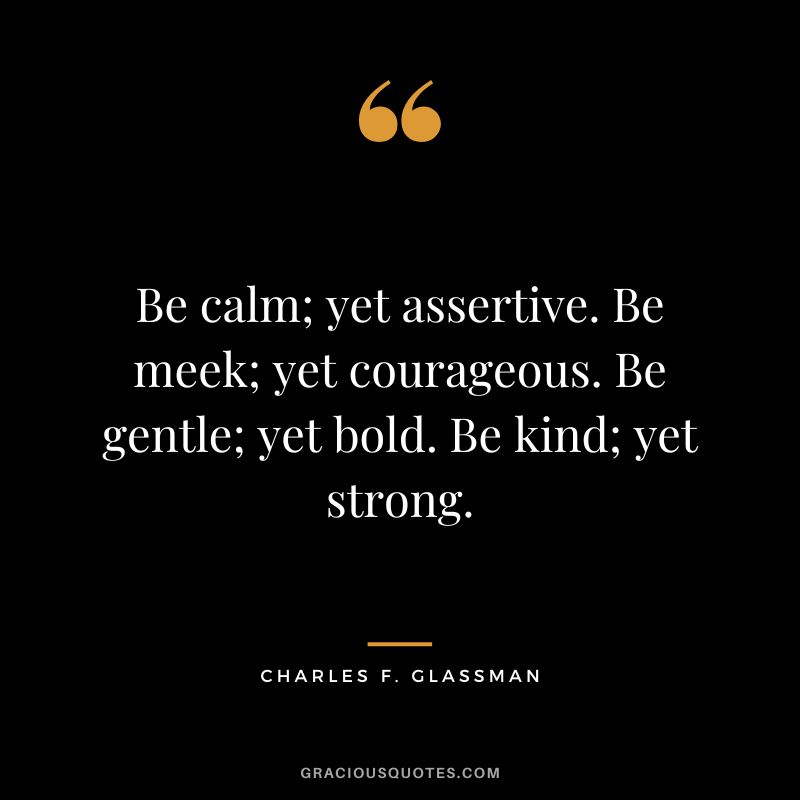 74 Inspiring Quotes on Being Assertive (SUCCESS)