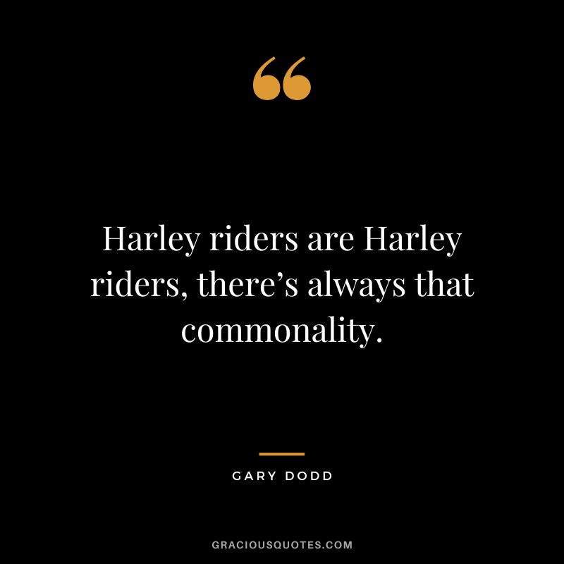 58 Most Inspiring Harley-Davidson Quotes & Sayings (BIKER)