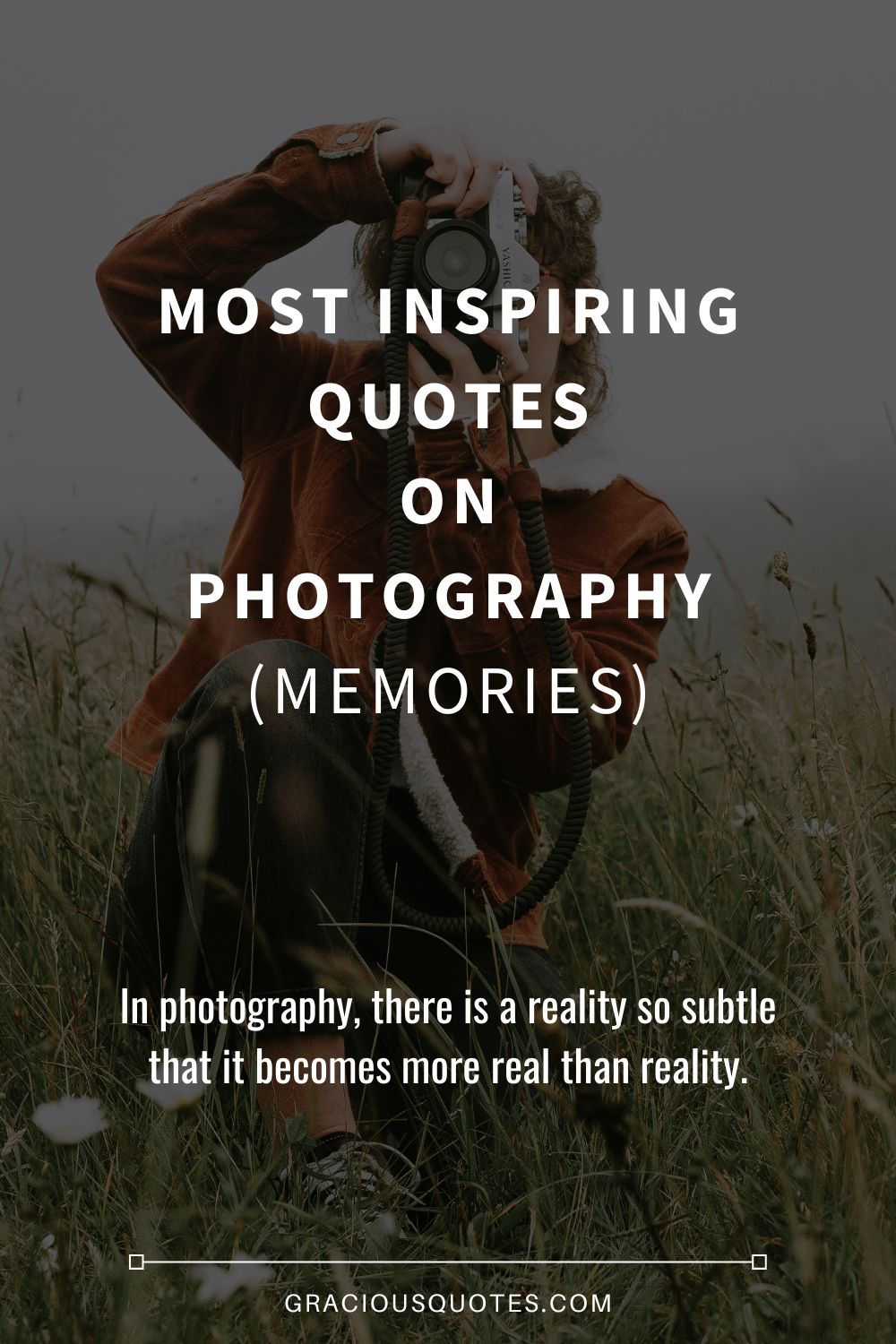quotes about taking pictures and memories