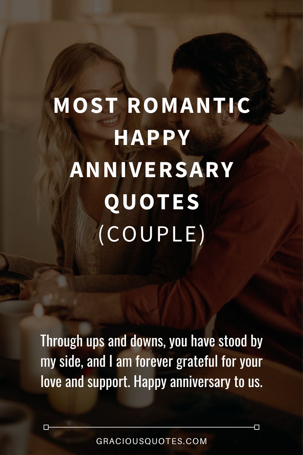 31 Most Romantic Happy Anniversary Quotes (COUPLE)