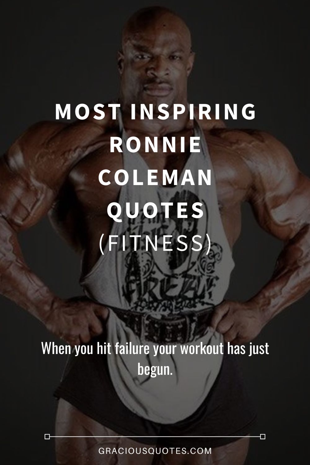 Top 120 Ronnie Coleman Quotes to Fuel Your Fitness Journey